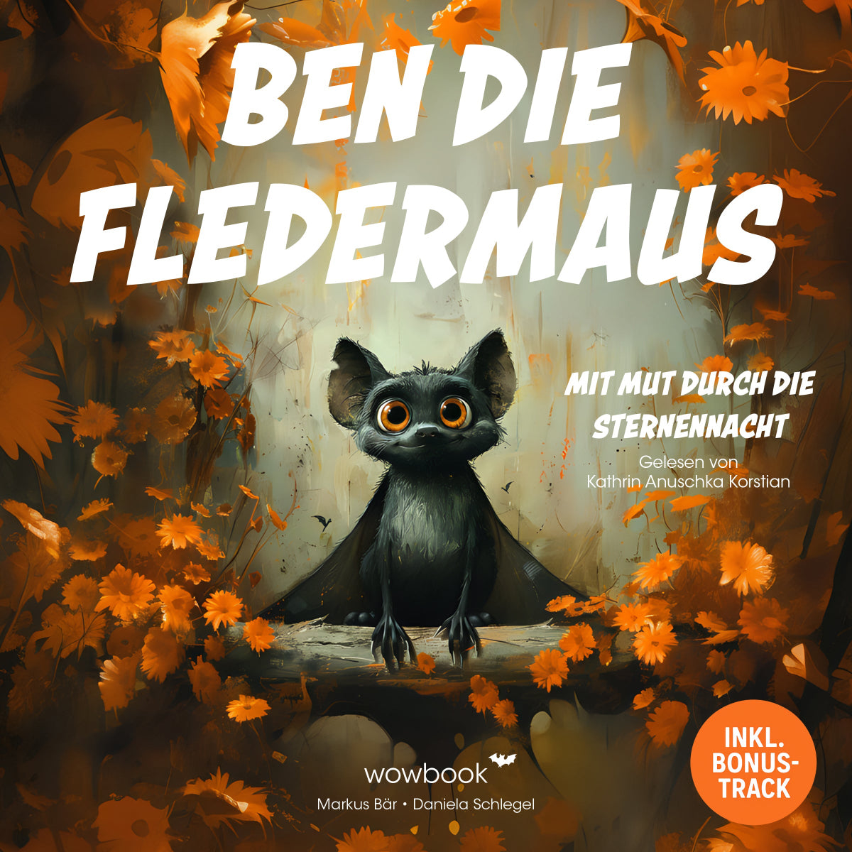 Ben die Fledermaus – Mit Mut durch die Sternennacht (Hörbuch)
